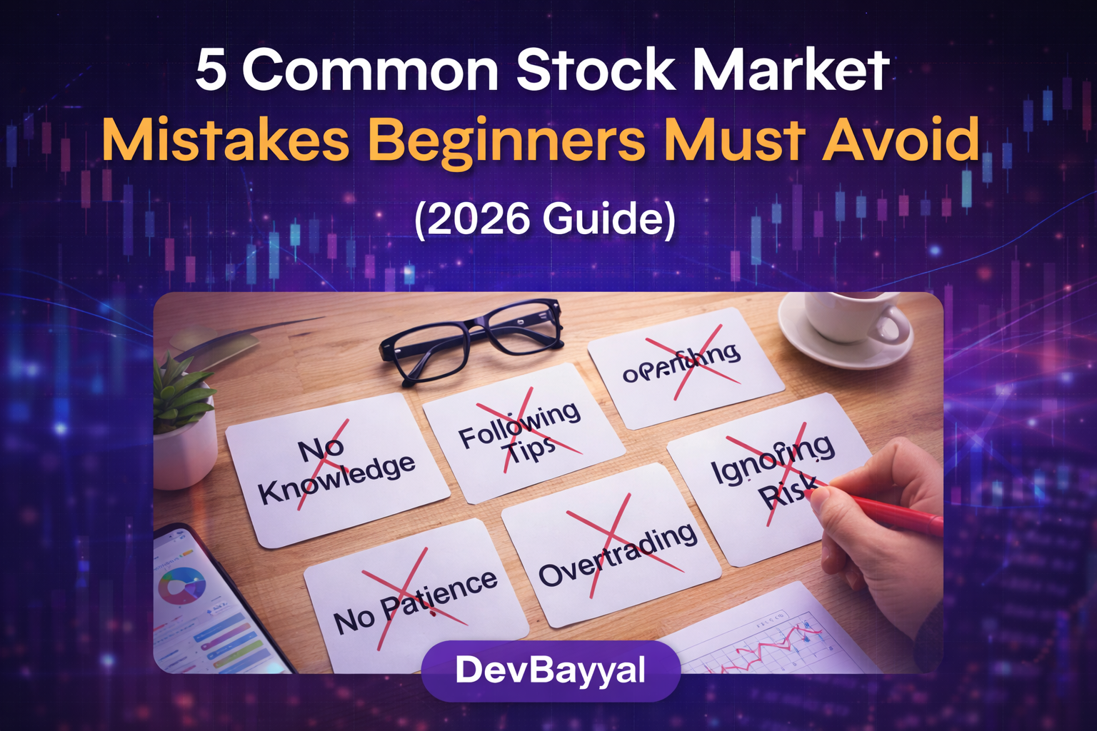 5 Common Stock Market Mistakes Beginners Must Avoid (2026 Guide)